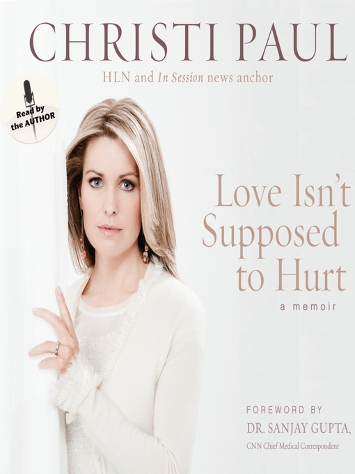 Title details for Love Isn't Supposed to Hurt by Christi Paul - Available